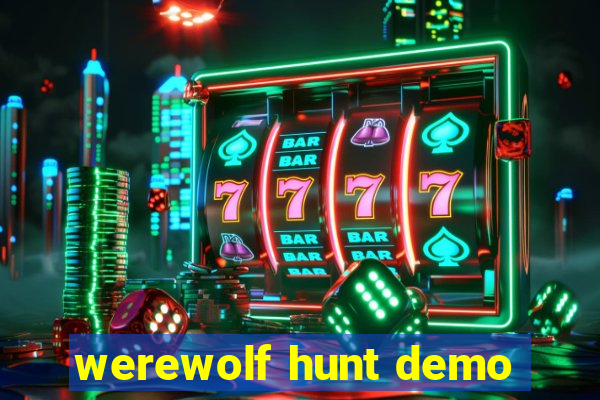 werewolf hunt demo